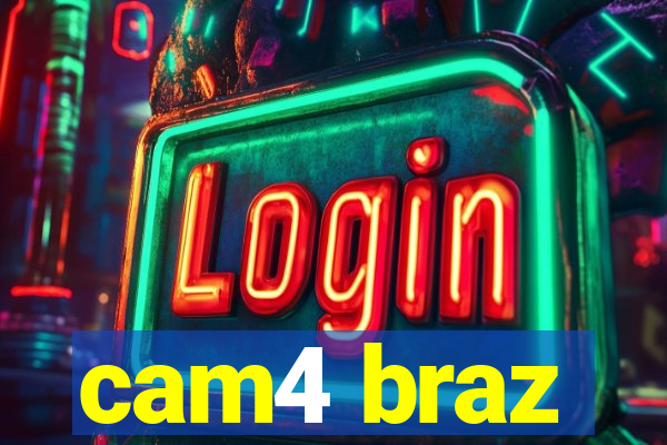 cam4 braz